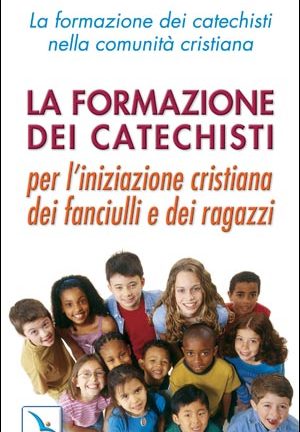 La Formazione dei catechisti nella comunità cristiana