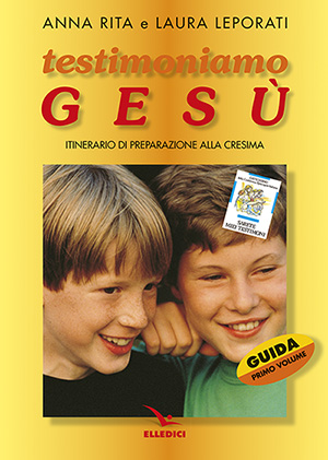Testimoniamo Gesù