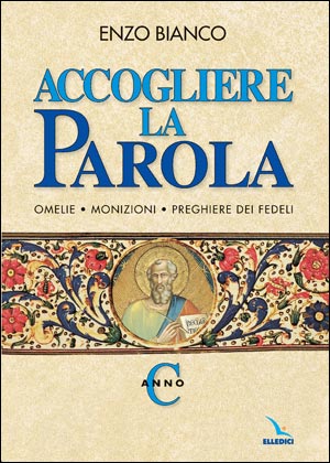 Accogliere la Parola. Anno C