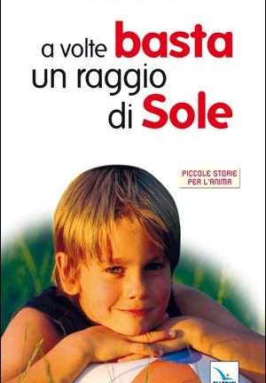 A volte basta un raggio di sole