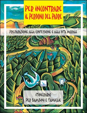 Per incontrare il perdono del Padre