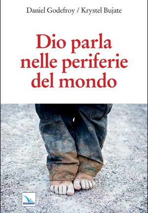 Dio parla nelle periferie del mondo