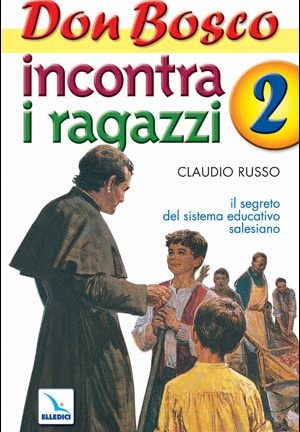 Don Bosco incontra i ragazzi