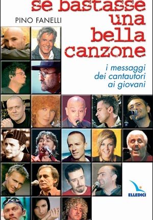 Se bastasse una bella canzone