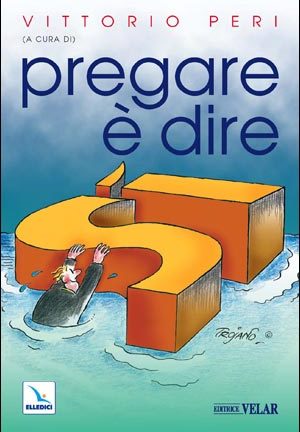 Pregare è dire sì