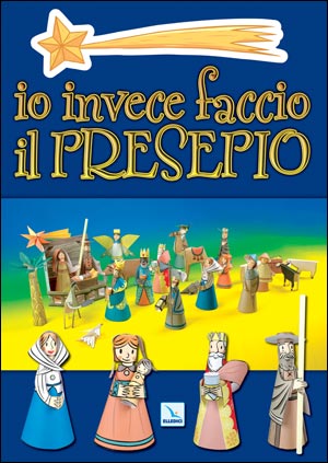 Io invece faccio il presepio