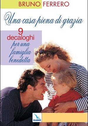 Una Casa piena di grazia