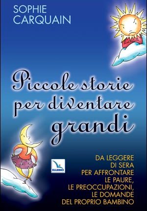 Piccole storie per diventare grandi
