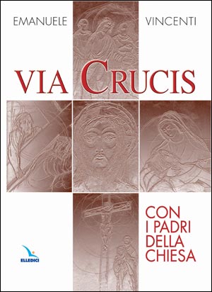 Via Crucis con i Padri della Chiesa