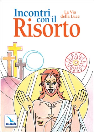 Incontri con il Risorto