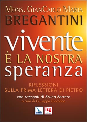 Vivente è la nostra speranza