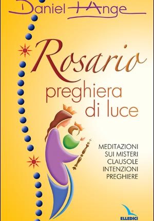 Rosario preghiera di luce