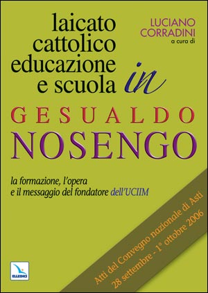 Laicato cattolico, educazione e scuola in Gesualdo Nosengo