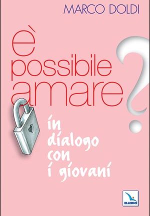 E' possibile amare?