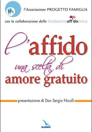 L' Affido: una scelta di amore gratuito