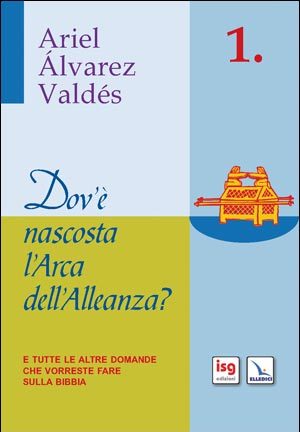 Dov'è nascosta l'Arca dell'Alleanza?