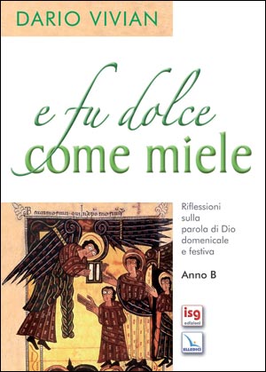 E fu dolce come miele