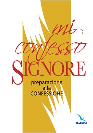 Mi confesso, Signore