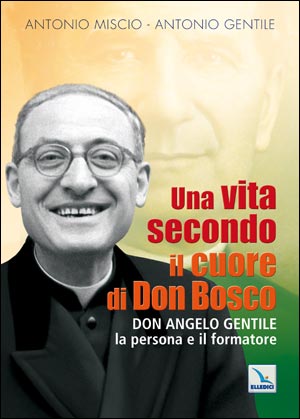 Una Vita secondo il cuore di Don Bosco