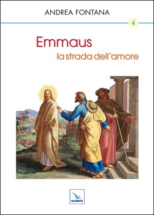 Emmaus, la strada dell'amore