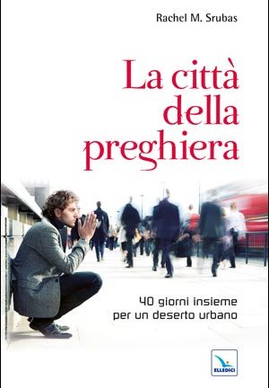 La Città della preghiera