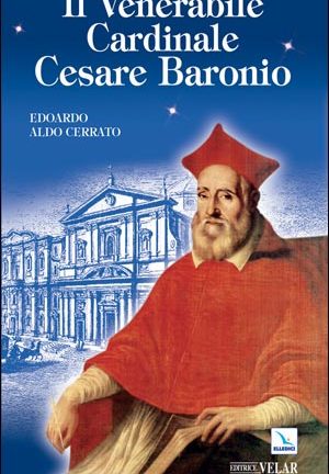 Il Venerabile cardinale Cesare Baronio