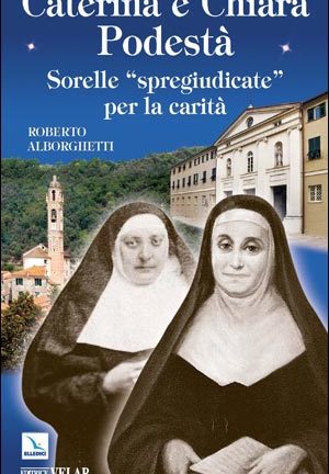 Caterina e Chiara Podestà