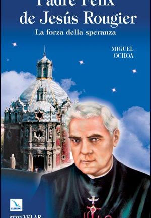 Padre Félix de Jesús Rougier