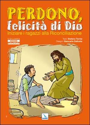 Perdono, felicità di Dio