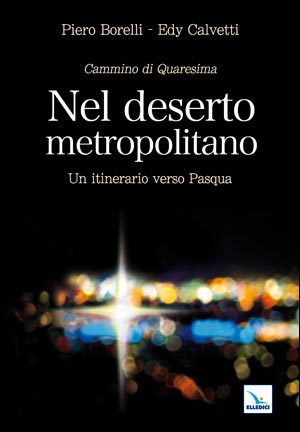 Nel deserto metropolitano