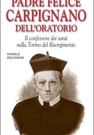 Padre Felice Carpignano dell'Oratorio