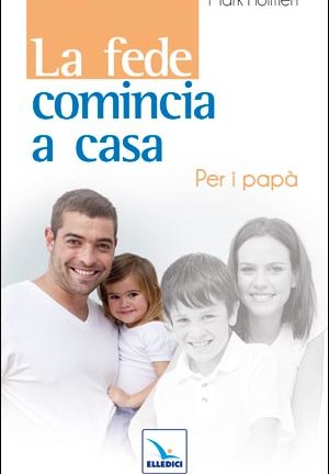 La Fede comincia a casa