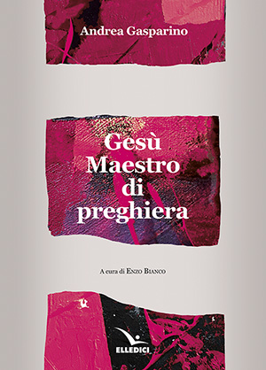 Gesù Maestro di preghiera