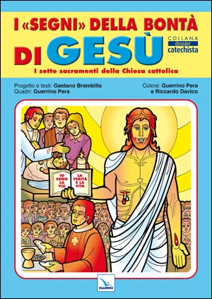 I Segni della bontà di Gesù