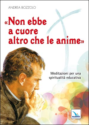Non ebbe a cuore altro che le anime