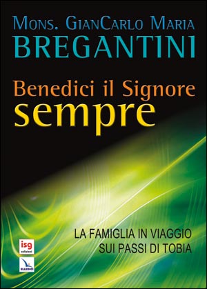 Benedici il Signore sempre