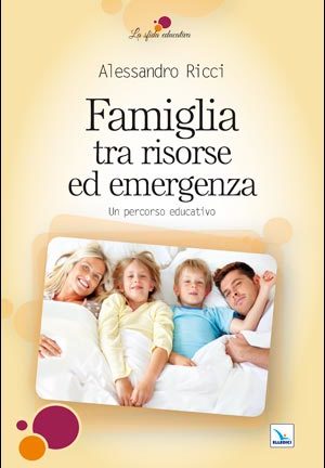 Famiglia tra risorse ed emergenza