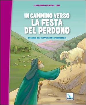 In cammino verso la festa del perdono. Quaderno