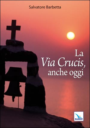 La Via Crucis, anche oggi