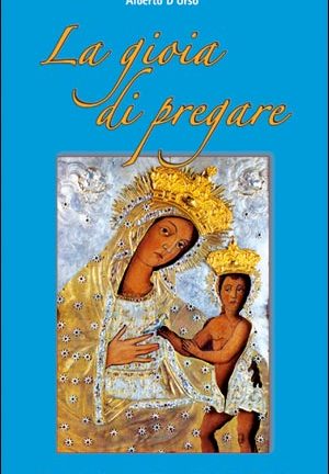 La Gioia di pregare