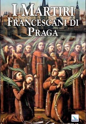 I Martiri francescani di Praga