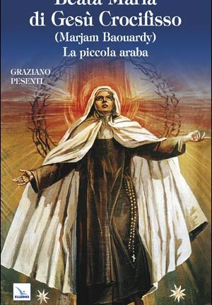 Beata Maria di Gesù Crocifisso (Marjam Baouardy)