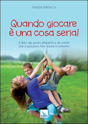 Quando giocare è una cosa seria