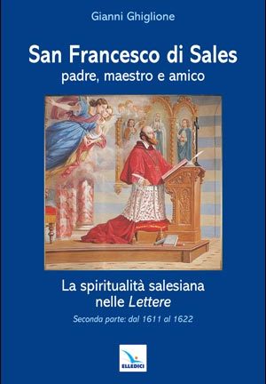 San Francesco di Sales padre, maestro e amico