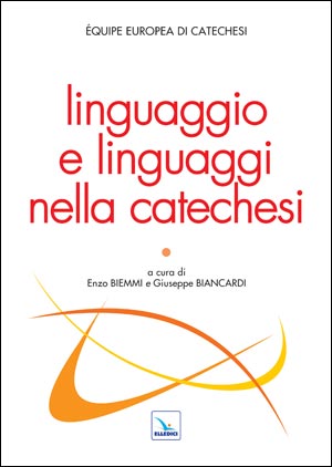 Linguaggio e linguaggi nella catechesi