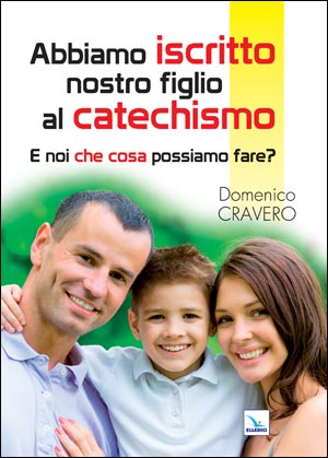Abbiamo iscritto nostro figlio al catechismo
