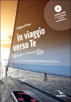 In viaggio verso te. Con Dvd