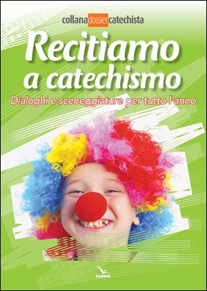 Recitiamo a catechismo