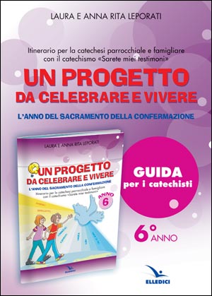 Un progetto da celebrare e vivere
