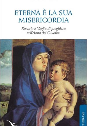 Eterna è la sua misericordia